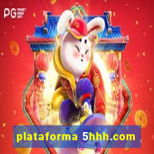 plataforma 5hhh.com